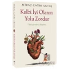 Kalbi İyi Olanın Yolu Zordur Miraç Çağrı Aktaş İndigo