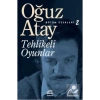 Tehlikeli Oyunlar  Oğuz Atay- İletişim