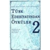 Türk Edebiyatında Öyküler-2 - Enver Ercan -  İnkılap Yay.