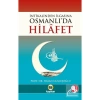 İntikalinden İlgasına Osmanlıda Hilafet. Hasan Gümüşoğlu