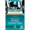 Osmanlıda Yerel Yönetim.Ziya Kazıcı