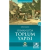 Osmanlıda Toplum Yapısı. Ziya Kazıcı