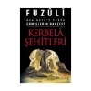 Kerbela Şehitleri - Ermişlerin Bahçesi  Fuzuli  Ciltli   Huzur