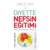 Diyette Nefsin Eğitimi Diyet Düşüncede Başlar Davut Can Hayat