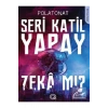Seri Katil Yapay Zekamı Polat Onat Q Yayınları