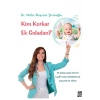 Kim Korkar Ek Gıdadan?  - Diyojen  Yayıncılık