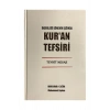 İndirildiği Dönemin Işığında Kuran Tefsiri -Tevhit Mesajı Hasan Elik İfav