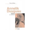 Annelik Duygusu Mitler Ve Deneyimler Tina Miller İletişim