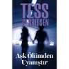 Aşk Ölümden Uyanıştır  Tess Gerrıtsen  Doğan Kitap
