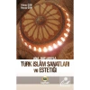 Anahatlarıyla Türk İslam Sanatları Ve Estetiği     Kayıhan