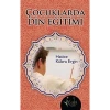 Çocuklarda Din Eğitimi     Hatice Kübra Ergin    Kalbi Kitaplar