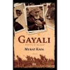Gayali Yüzyillik Emanet Murat Kaya Profil