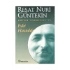 Eski Hastalık     R.Nuri Güntekin      İnkılap