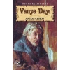 Vanya Dayı. Anton Çehov K.Zamanı