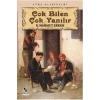 Çok Bi̇Len Çok Yanilir Anoni̇M