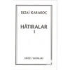 Hatıralar 1  Sezai Karakoç  Diriliş Yayın