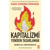 Kaos İçindeki Dünyada Kapitalizmi Yeniden Tasarlamak Rebecca Henderson Timaş