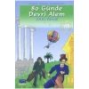 80 Günde Devri Alem - 100 Temel Eser Parıltı Yay.