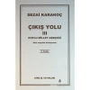 Çıkış Yolu 3 Sezai Karakoç