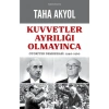 Kuvvetler Ayrılığı Olmayınca Taha Akyol Doğan Kitap