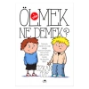 Ölmek Ne Demek 1.Kitap     Uğurböceği