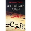 Yol Haritamiz Kuran Abdullah Yildiz Pinar