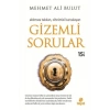 Gizemli Sorular Mehmet Ali Bulut      Hayat