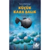 Küçük Kara Balık  Turkuvaz