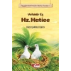 Vefakar Eş Hz.Hatice Hilal Çelikkol Çilek Yayın