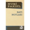 Batı Notları. Nuri Pakdil  Edebiyat Dergisi
