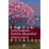 Unuttuğum Bütün Akşamlar  Ethem Baran  İletişim