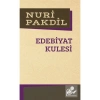 Edebiyat Kulesi. Nuri Pakdil    Edebiyat Dergisi
