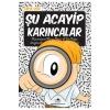 Şu Acayip Karıncalar Uğurböceği