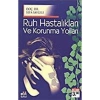 Ruh Hastalıkları Ve Korunma Yolları - Sefa Saygılı - Elit