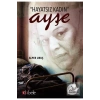 Hayatsız Kadın Ayşe Alper Uruş Kibele