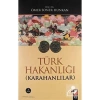 Türk Hakanlığı  Karahanlılar  Ömer Soner  Iq Yayın