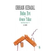 Baba Evi Avare Yıllar. Orhan Kemal  Everest