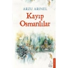 Kayıp Osmanlılar  Arzu Arınel Destek Yayın