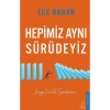 Hepimiz Aynı Sürüdeyiz Ece Baban Destek Yayın