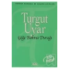 Göğe Bakma Durağı Seçme Şiirler Turgut Uyar Yapı Kredi