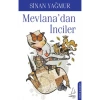 Mevlanadan İnciler. Sinan Yağmur-Destek