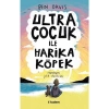 Ultra Çocuk İle Harika Köpek  Tudem