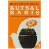Kutsal Barış 3 Hasan İzzettin Dinamo Tekin