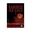 Kabirde İlk Gece 3   Cehennem Yolcuları  Hayat