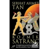 Kozmik Satranç Serhat Ahmet Tan Şira