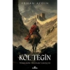 Köl Tegin   Erhan Aydın  Kronik