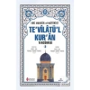 Tevilatül Kuran Tercümesi - 3.Cilt   Ensar