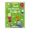 Hızlı Taraftara Futbol    Timaş  Çocuk