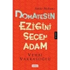 Domatesin Eziğini Seçen Adam.Vehbi Vakkasoğlu Selen
