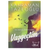 Vazgeçtim  Kahraman Tazeoğlu  Yediveren